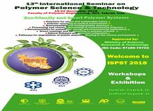 سیزدهمین سمینار بین المللی علوم و تکنولوزی پلیمرها (ISPST 2018) در دانشگاه امیر کبیر برگزار شد 